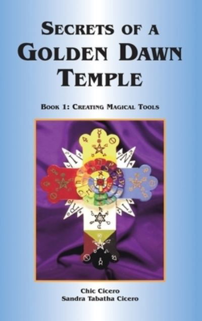 Cover for Chic Cicero · Secrets of a Golden Dawn Temple (Gebundenes Buch) (2004)