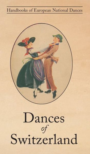 Cover for Louise Witzig · Dances of Switzerland (Hardcover Book) (2021)