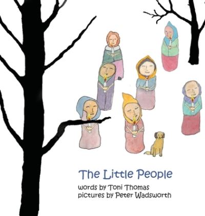 Cover for Toni Thomas · The Little People (Hardcover Book) (2021)