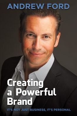 Cover for Andrew Jeremy Ford · Creating a Powerful Brand (Paperback Book) (2014)