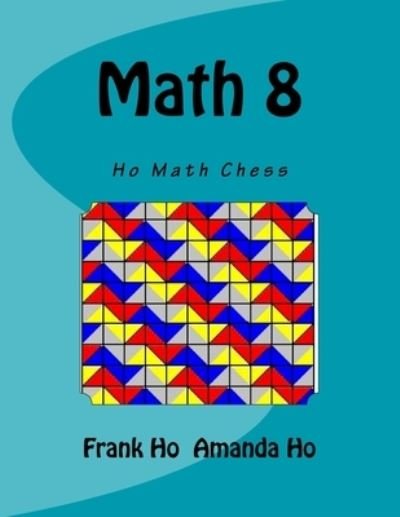 Cover for Amanda Ho · Math 8 (Paperback Book) (2013)