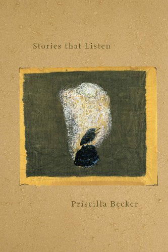 Cover for Priscilla Becker · Stories That Listen (Stahlecker Selections) (Paperback Book) (2010)