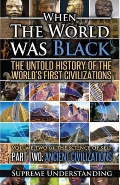 When the World Was Black Part Two - Supreme Understanding - Books - Proven Publishing - 9781935721055 - January 21, 2016