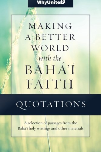 Cover for Nathan Thomas · Quotations Making a Better World with the Baha'i Faith: Selected Passages from the Baha'i Holy Writings and Other Materials (Whybaha'i) (Paperback Book) (2013)