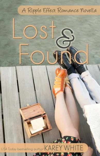 Cover for Karey White · Lost and Found: a Ripple Effects Romance Novella (Paperback Book) (2014)