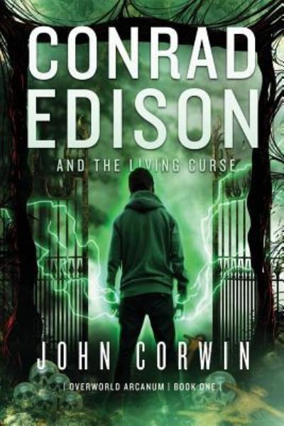 Cover for John Corwin · Conrad Edison and the Living Curse (Paperback Book) (2015)