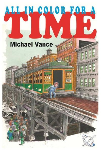 Cover for Michael Vance · All in Color for a Time (Paperback Book) (2015)