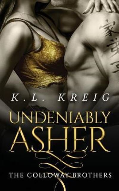Cover for K L Kreig · Undeniably Asher (Pocketbok) (2015)