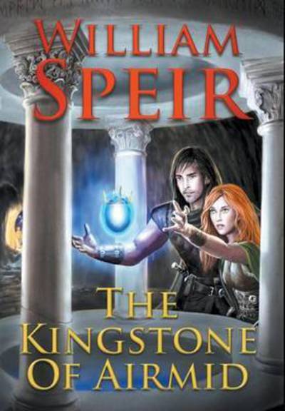 Cover for William Speir · The Kingstone of Airmid (Hardcover Book) (2024)