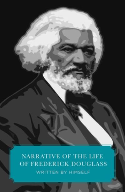 Cover for Frederick Douglass · Narrative of the Life of Frederick Douglass, an American Slave (Bok) (2019)