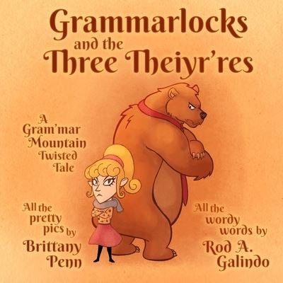 Cover for Rod a Galindo · Grammarlocks and the Three Theiyr'res (Pocketbok) (2019)