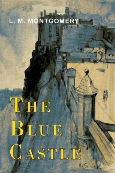 Cover for Montgomery, L M (c/o Hebb &amp; Sheffer) · The Blue Castle (Pocketbok) (2017)