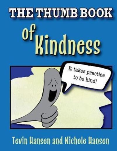 Cover for Tevin Hansen · The Thumb Book of Kindness (Pocketbok) (2018)