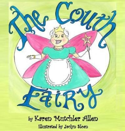 Cover for Karen Mutchler Allen · The Couth Fairy (Hardcover Book) (2018)