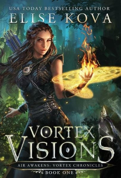 Cover for Elise Kova · Vortex Visions - Air Awakens: Vortex Chronicles (Innbunden bok) (2019)