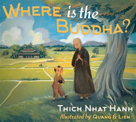 Cover for Thich Nhat Hanh · Where Is the Buddha? (Hardcover bog) (2021)