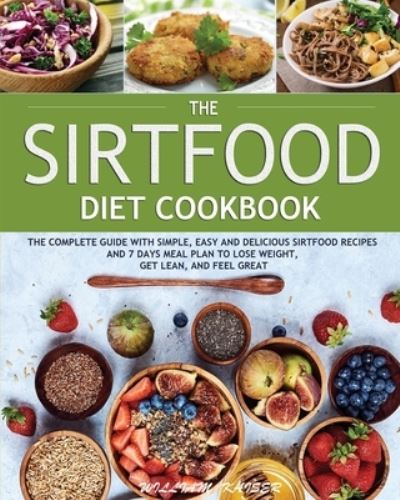 Cover for William Kaiser · The Sirtfood Diet Cookbook (Paperback Book) (2020)