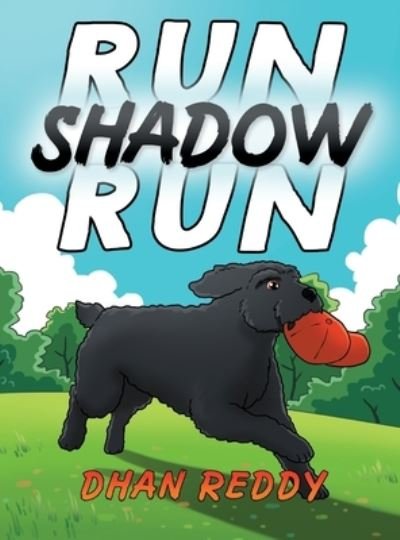 Cover for Dhan Reddy · Run Shadow Run (Hardcover Book) (2020)