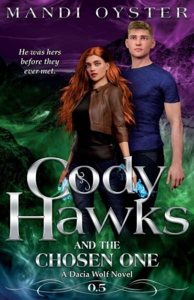Cover for Mandi Oyster · Cody Hawks &amp; the Chosen One (Paperback Book) (2022)