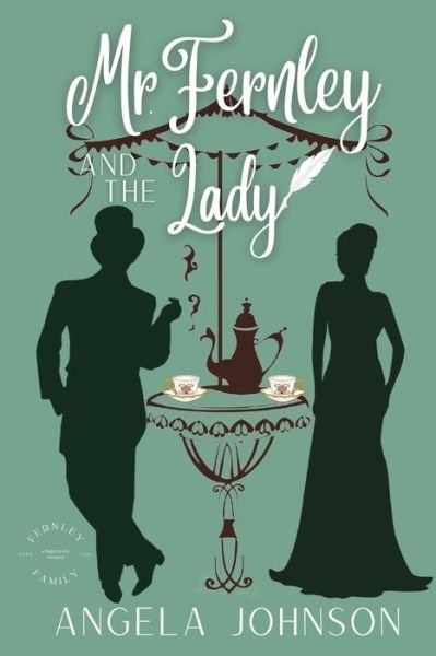 Mr. Fernley and the Lady - Angela Johnson - Books - Pemberley Publishing - 9781955534055 - February 1, 2023