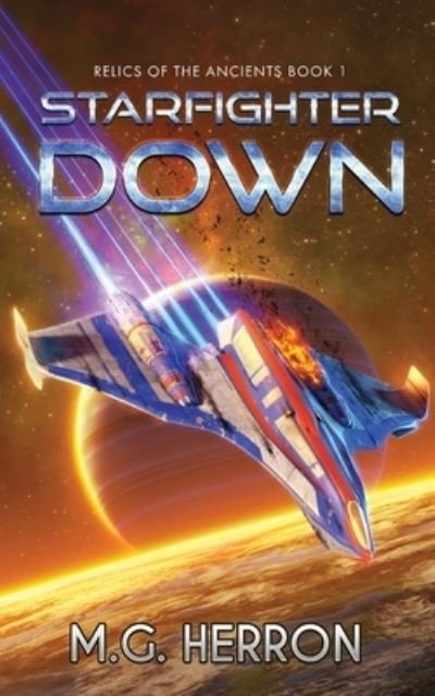 Cover for M G Herron · Starfighter Down (Pocketbok) (2021)