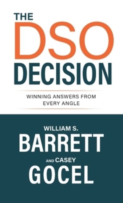 Cover for William S Barrett · The DSO Decision: Winning Answers From Every Angle (Hardcover Book) (2021)