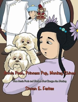 Cover for Steven E Farkas · Annie Pooh, Princess Pup, Monkey Shines (Paperback Book) (2021)