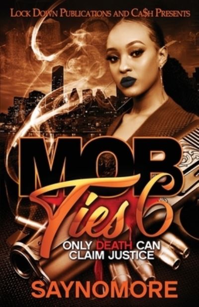 Cover for Saynomore · Mob Ties 6 (Book) (2022)