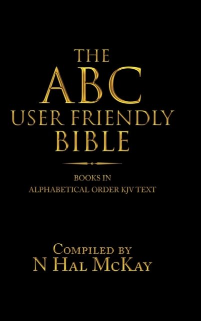 Cover for N Hal McKay · The Abc User Friendly Bible (Hardcover bog) (2019)