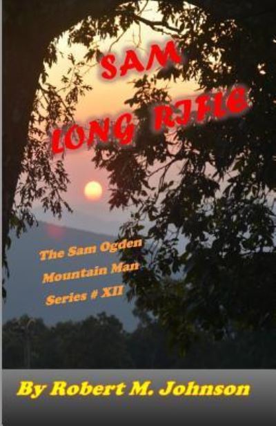 Cover for Robert M Johnson · Sam Long Rifle (Paperback Book) (2017)