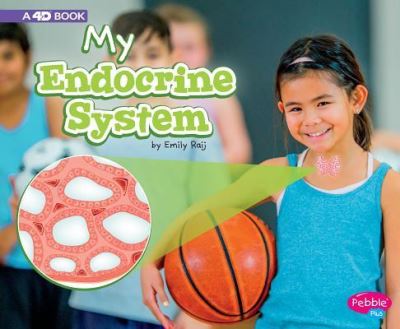 Cover for Emily Raij · My Endocrine System A 4D Book (Bok) (2019)