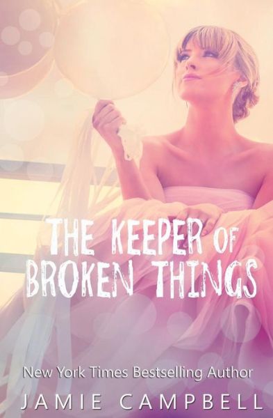 Cover for Jamie Campbell · The Keeper of Broken Things (Paperback Book) (2017)