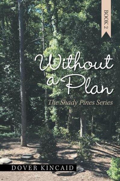 Cover for Dover Kincaid · Without a Plan (Paperback Book) (2019)