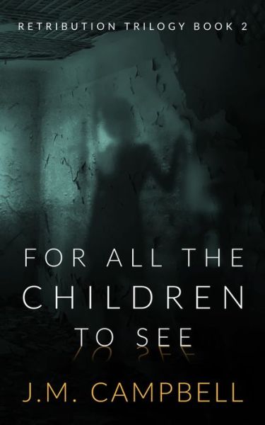 Cover for James M Campbell · For All the Children to See (Paperback Book) (2021)