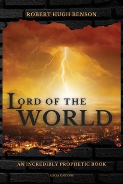 Cover for Robert Hugh Benson · Lord of the World (Taschenbuch) (2021)