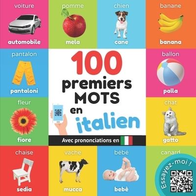 Cover for Yukibooks · 100 premiers mots en italien: Imagier bilingue pour enfants: francais / italien avec prononciations - Apprendre l'Italien (Paperback Book) (2022)