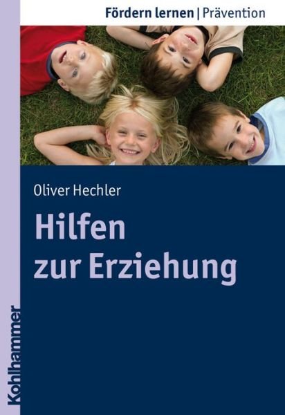 Cover for Oliver Hechler · Hilfen Zur Erziehung (Fordern Lernen) (German Edition) (Paperback Book) [German edition] (2011)