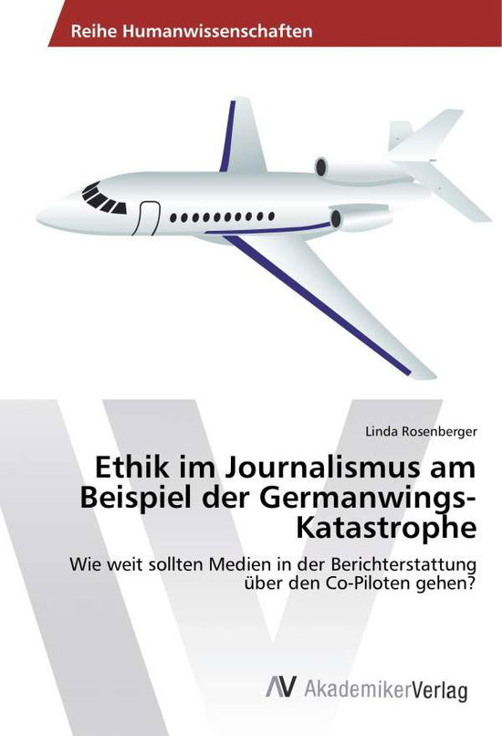 Cover for Rosenberger · Ethik im Journalismus am Be (Buch)