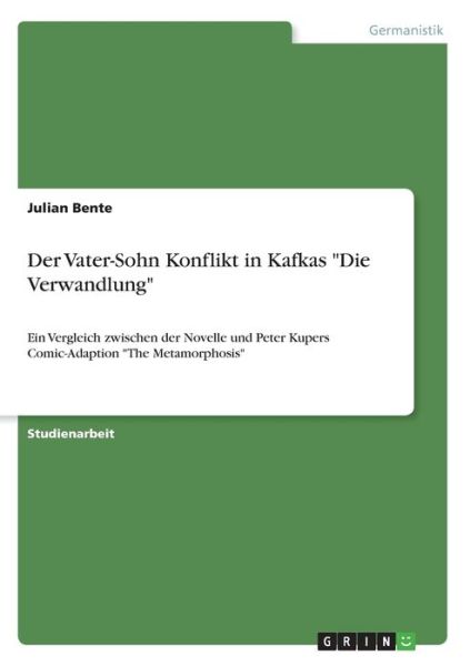 Cover for Bente · Der Vater-Sohn Konflikt in Kafkas (Book)