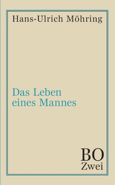 Cover for Möhring · Das Leben eines Mannes (Book) (2020)