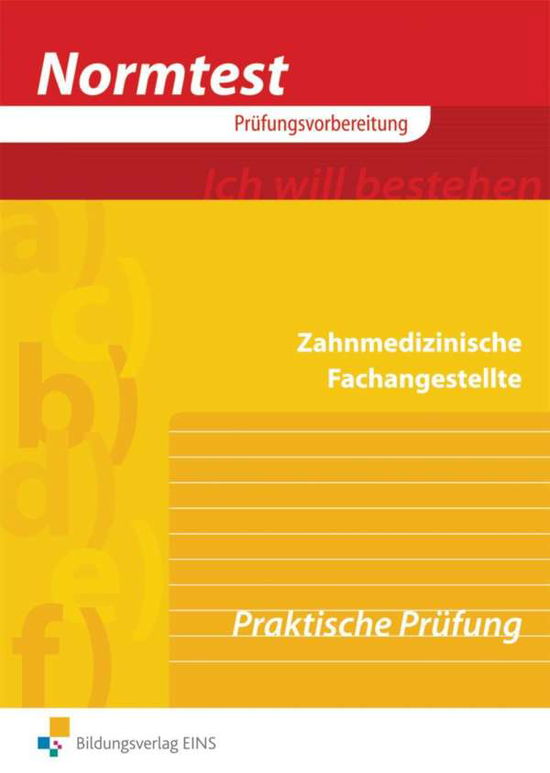 Normtest. Zahnmed.Fachang.Prakt.Prüf. - Sabine Schulz - Books -  - 9783427820055 - 