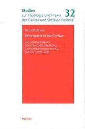 Cover for Blank · Verwurzelt in der Caritas (Buch)