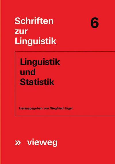 Cover for Siegfried J Ger · Linguistik und Statistik - Schriften zur Linguistik (Paperback Book) [1972 edition] (1972)