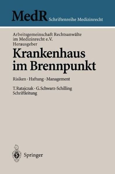 Cover for Arbeitsgemeinschaft Rechtsanwalte Im Medizinrecht E V · Krankenhaus im Brennpunkt - Medr Schriftenreihe Medizinrecht (Pocketbok) (1997)