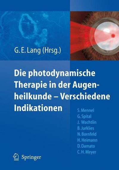 Cover for 9783540705062 · Photodynamische Therapie in Der Augenheilkunde - Verschiedene Indikationen (Paperback Bog) (2008)