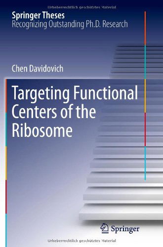 Cover for Chen Davidovich · Targeting Functional Centers of the Ribosome - Springer Theses (Paperback Book) (2013)