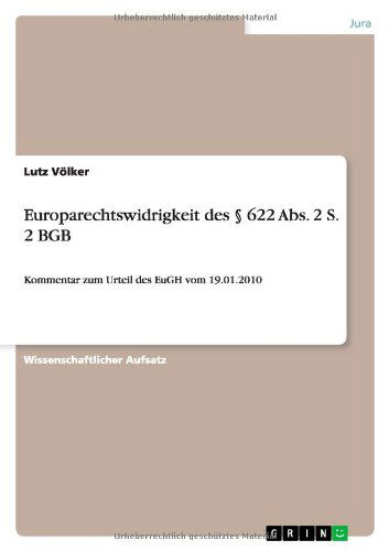 Cover for Lutz Volker · Europarechtswidrigkeit Des 622 Abs. 2 S. 2 Bgb (Paperback Book) [German edition] (2014)