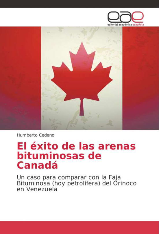 Cover for Cedeno · El éxito de las arenas bituminos (Book) (2015)