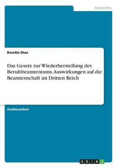 Das Gesetz zur Wiederherstellung d - Diaz - Books -  - 9783668320055 - October 25, 2016