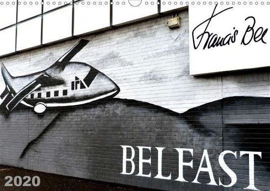 Cover for Bee · Belfast (Wandkalender 2020 DIN A3 q (Book)